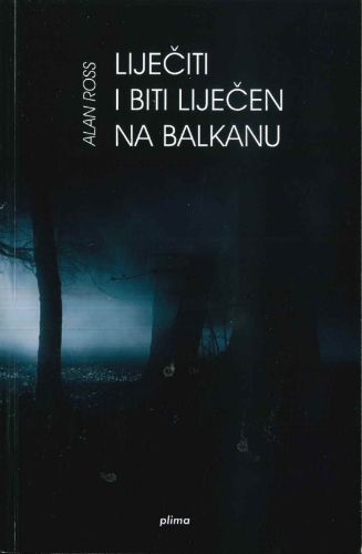 Picture of Alan Ros: Liječiti i biti liječen na Balkanu