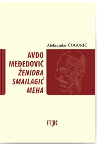 Picture of Aleksandar Čogurić: Avdo Međedović : Ženidba Smailagić Meha