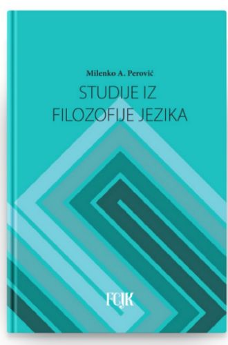 Picture of Milenko A. Perović: Studije iz filozofije jezika