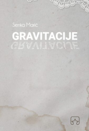 Picture of Senka Marić: Gravitacije
