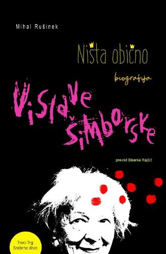 Picture of Mihal Rušinek: Ništa obično: biografija Vislave Šimborske