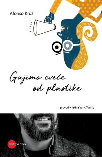 Picture of Afonso Kruž - Gajimo cveće od plastike