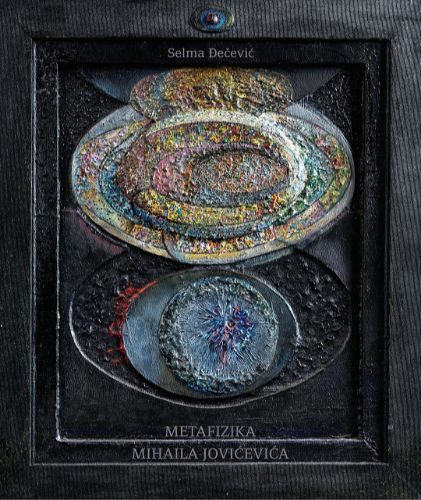 Picture of Selma Đečević: Metafizika Mihaila Jovićevića