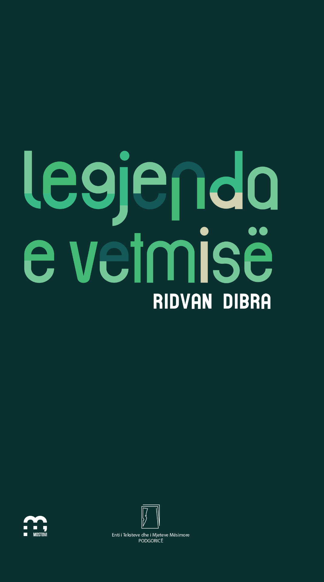 Ridvan Dibra: Legenda o samoći/Legjenda e vetmisë. Platforma knjiga